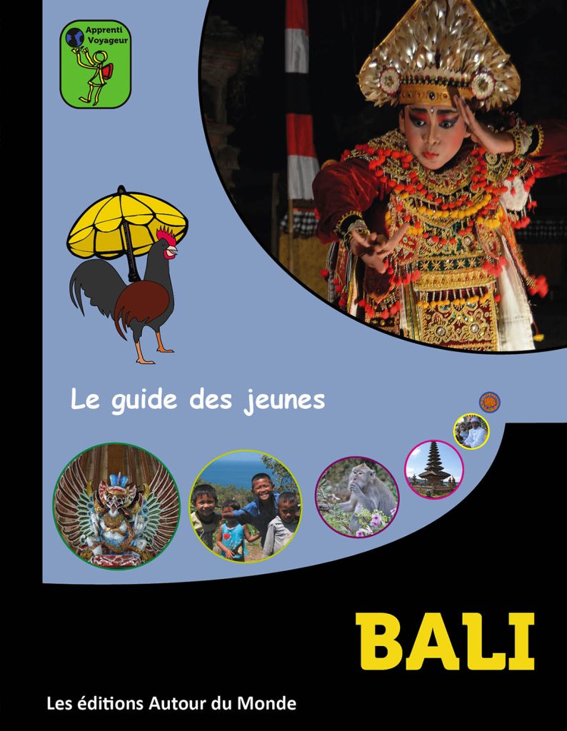 Bali Apprenti Voyageur : guide de voyage jeunesse enfants