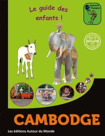 Cambodge guide de voyage enfants